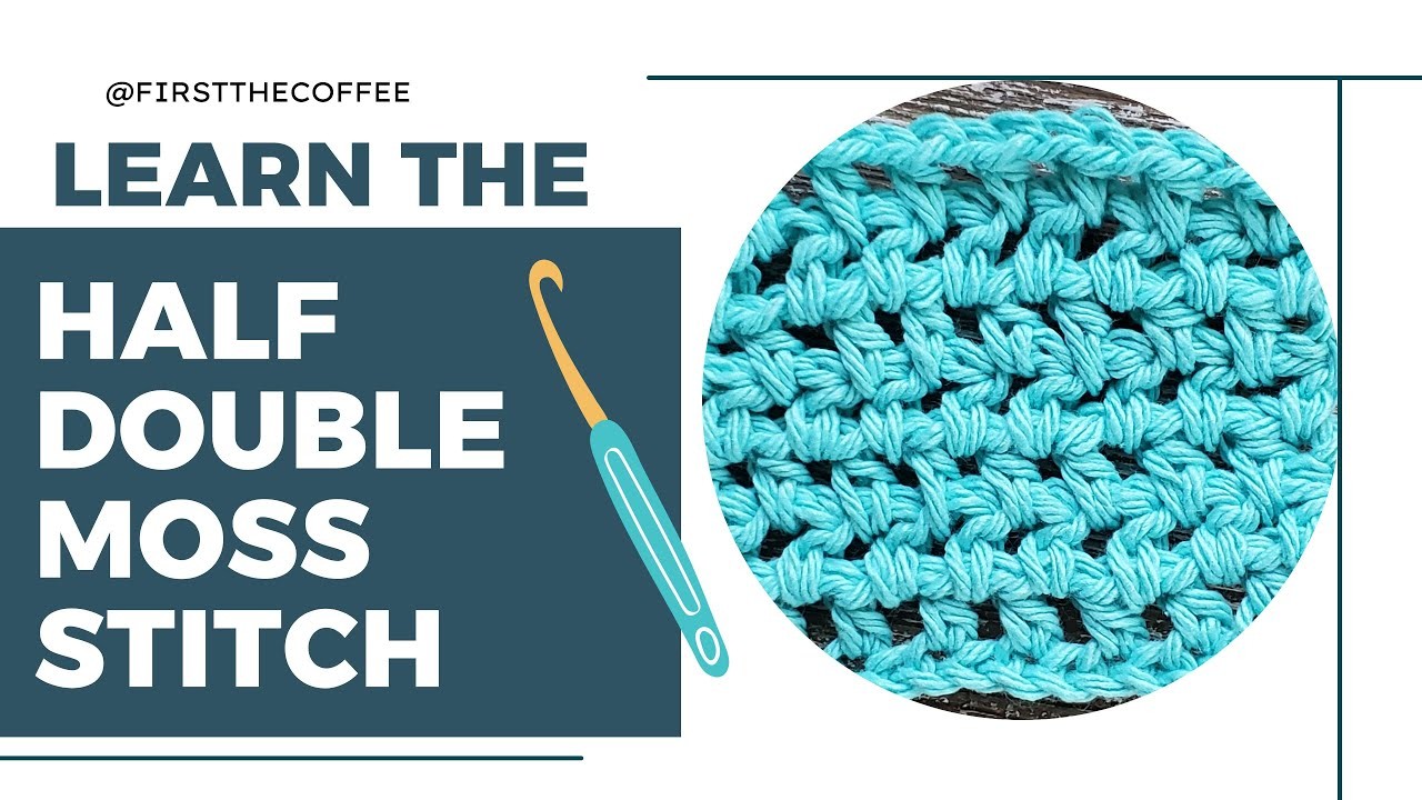 How to do the Half Double Crochet Moss Stitch, aka HDC Moss Stitch