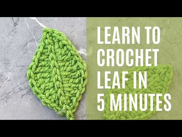 Learn to Crochet Leaf ???? In 5 minutes ⏰