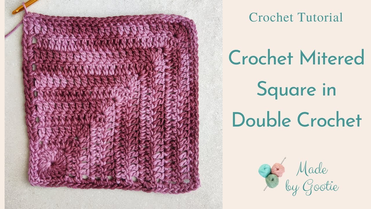 Mitered Square Crochet Pattern - Free Tutorial