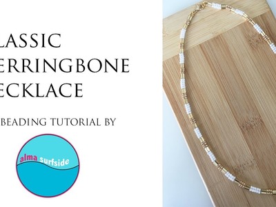 BEADING TUTORIAL: Classic herringbone necklace
