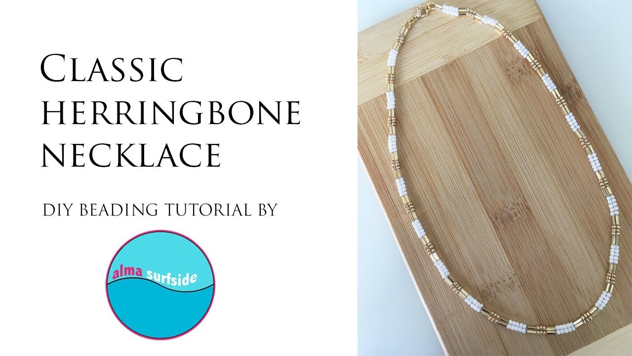 BEADING TUTORIAL: Classic herringbone necklace