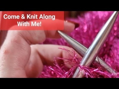 COME AND KNIT ALONG WITH ME!