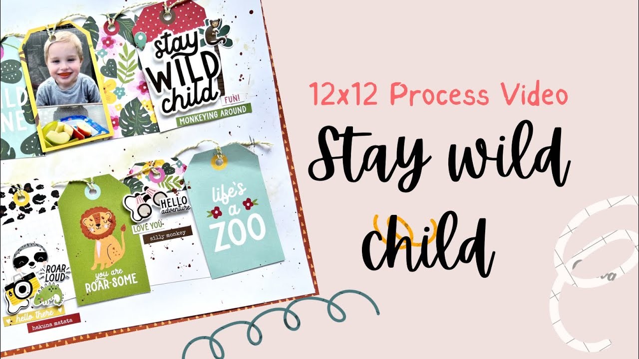 Crazy Craft Obsession Guest Designer | Simple Stories Into the Wild | 12x12 process video | Katie