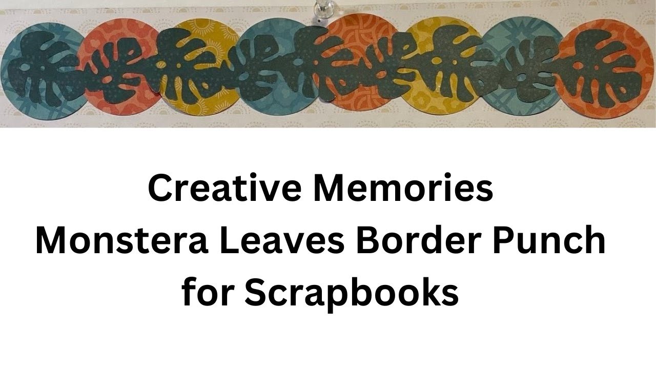 Creative Memories Circle Punch Scrapbook Border