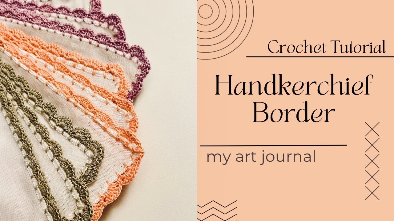 Crochet Handkerchief Border. Lace Tutorial for Beginners