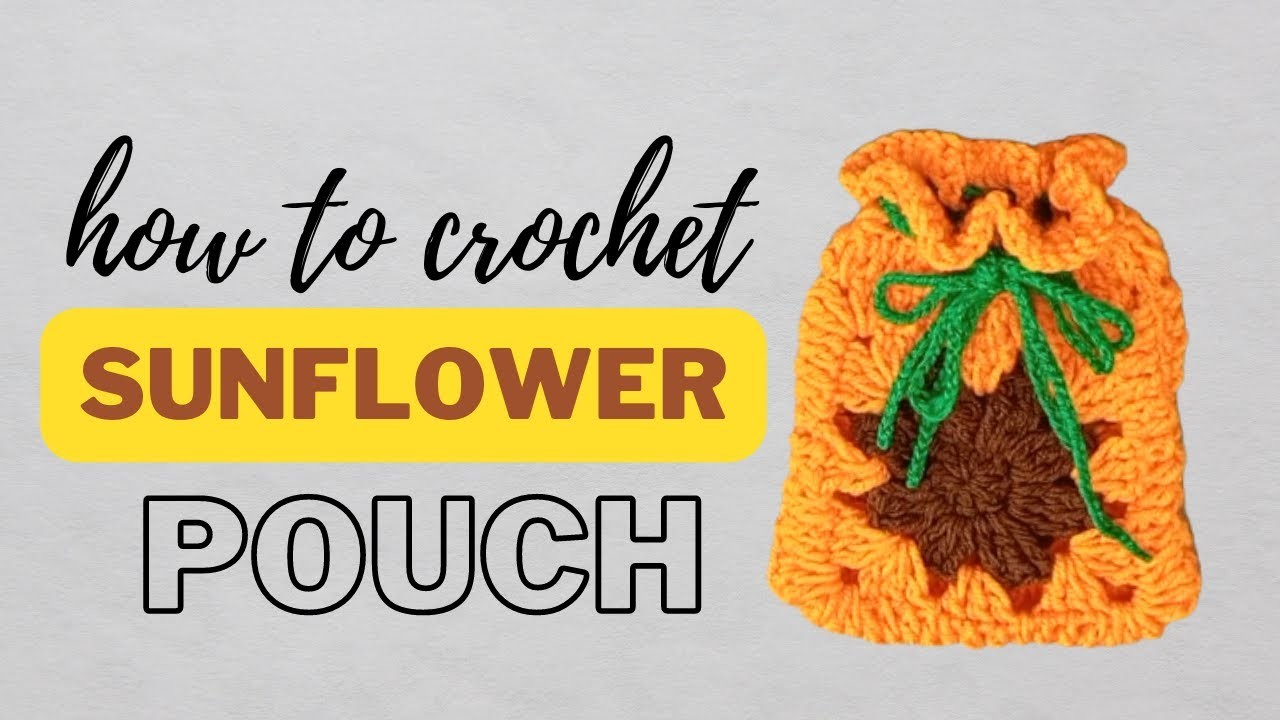 Crochet Sunflower Pouch 2023 ????