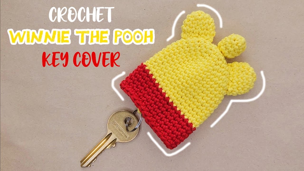 Crochet Winnie the Pooh Key Cover | Crochet Tutorial