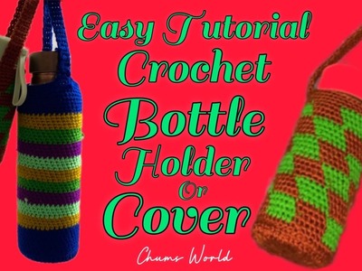 Easy Tutorial Crochet Bottle Holder.Cover Checkerd design & Stripes design @ChumsWorld