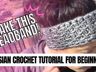 Headband Crochet Tutorial (Tunisian Crochet) for Beginners!