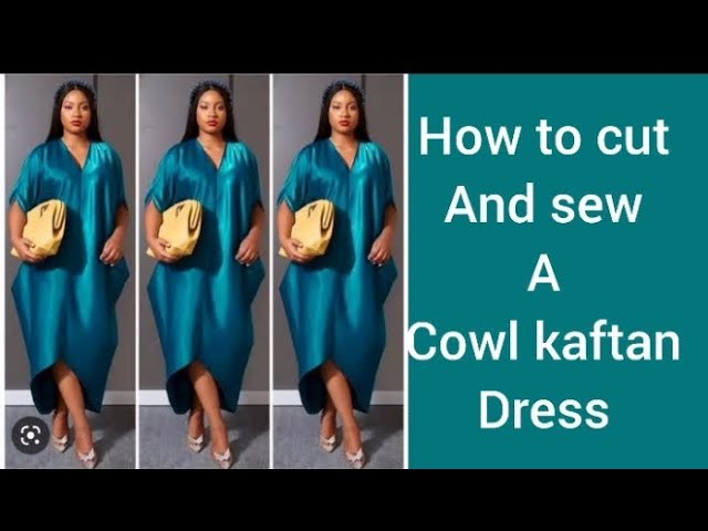 How to cut and sew a cowl kaftan dress || very simple and well detailed || #dress