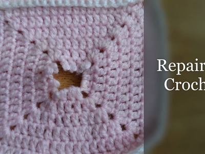 How To Repair Crochet: Granny Square centre