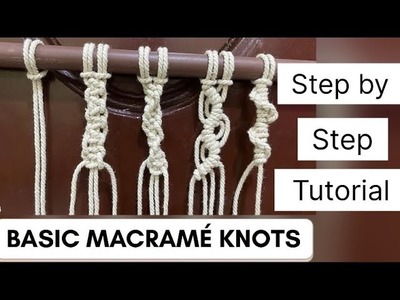 Learn Macrame with Me | basic macrame knots | macrame craft series- 1 | step by step turorial #craft