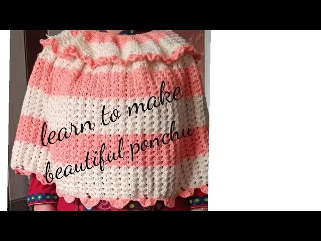 Learn to make beautiful round neck lady's ponchu ????