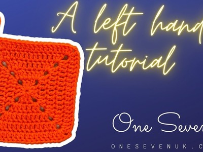 ???? LEFT HANDED CROCHET: HOW TO MAKE A SOLID CROCHET GRANNY SQUARE
