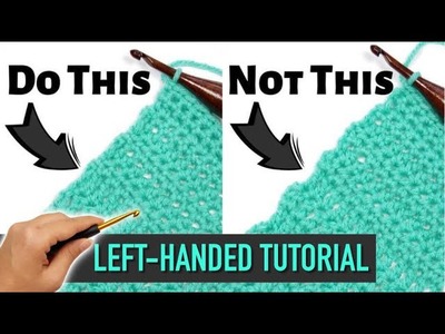 LEFT-HANDED TUTORIAL: Use the Chainless Starting Stitches for Perfectly Straight Crochet Edges!