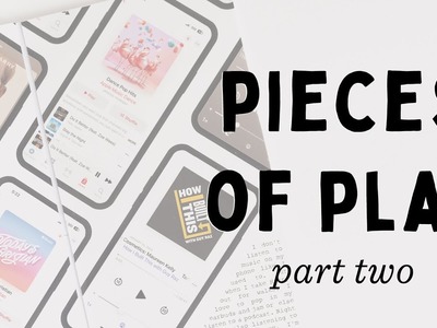 Pieces of Play | Part Two