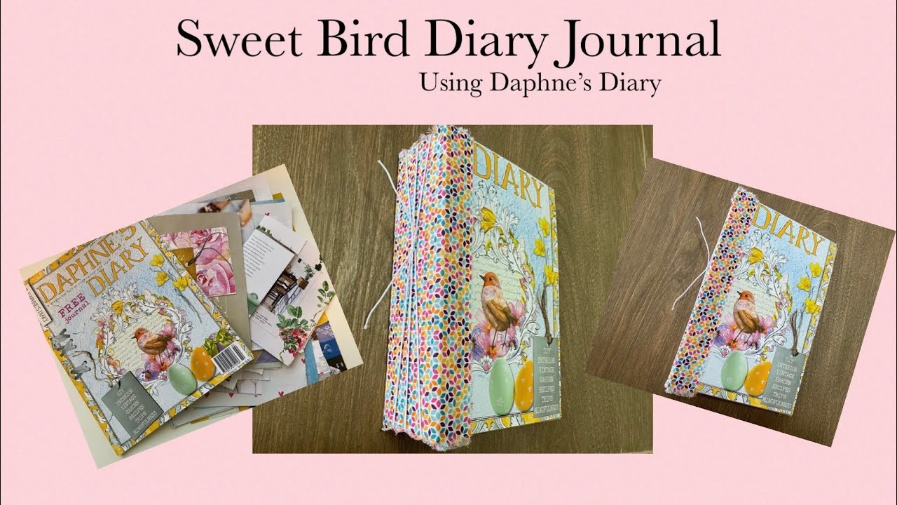 Sweet Bird Diary Journal #tutorial | Daphne’s Diary | #letscreate in this Journal, Part 5, #relaxing