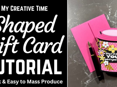 Tutorial & Tips for Shaped Coffee Gift Card w. My Creative Time | #mycreativetime