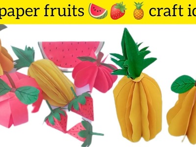 Easy paper crafts papaya & pineapple ????.3D paper fruits ???????????????? crafts Ideas |#artartist1m