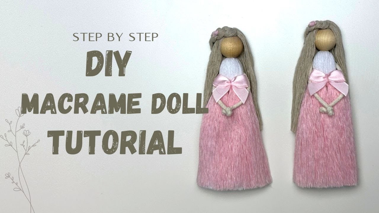 HOW TO MAKE A TWO COLOR DRESS MACRAME DOLL TUTORIAL