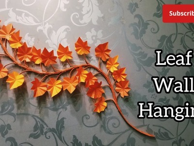 How to make paper leaf wall hanging | 2023 | origami handmake leaf wall hanging | My Craft
