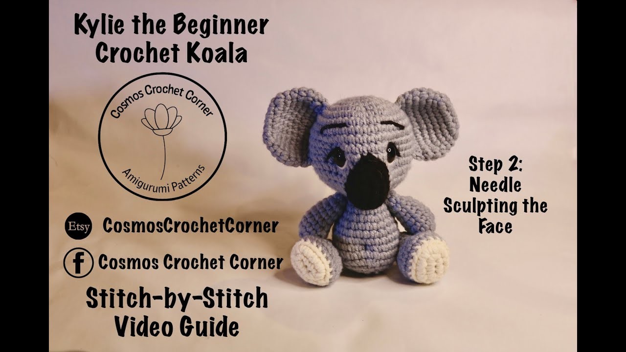 Kylie the Beginner Crochet Koala - Needle Sculpting the Head by Cosmos Crochet Corner