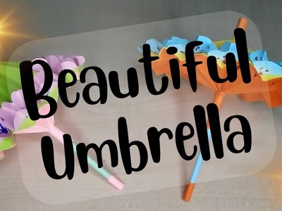 Make Beautiful Umbrella | DIY Kids Toys | Easy Paper Craft | How to Make |
