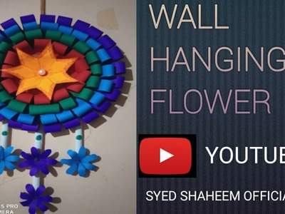 Most beautiful wall hanging paper flower || paper craft ideas || by syed shaheem