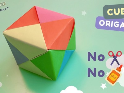 Origami 3D Cube NO glue No scissors | Origami Paper Dice | Seamless Paper Cube | DIY Paper Crafts