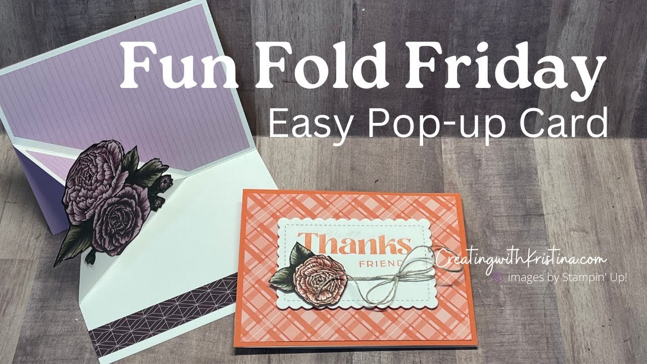 Super Easy Pop up Card with Favored Flowers