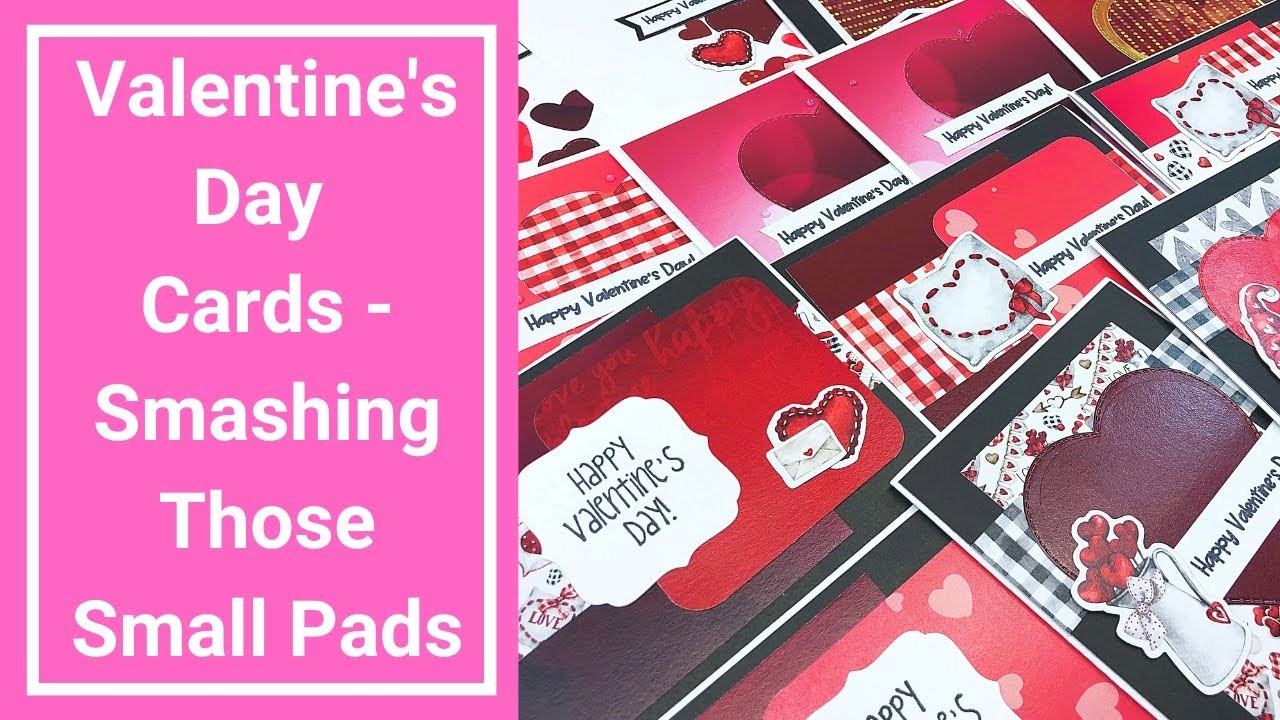 Valentines Cardmaking Process - Smash Those Small Pads Collaboration - January 2023