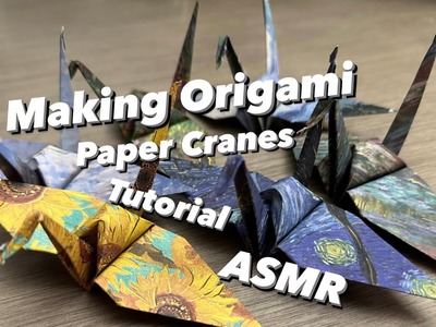 Asmr Paper Crinkles - Learn How to Fold Origami Paper Cranes (no talking) Multiple Demonstrations