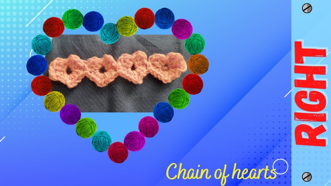 Chain of hearts crochet Right-Handed tutorial