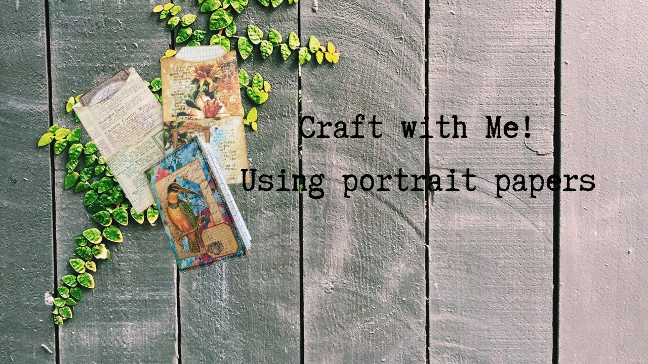 Craft with Me!  Using Portrait Digitals