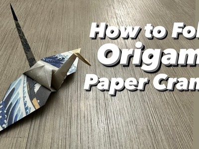 How To Make a Paper Crane - Origami Crane Easy - Beginners Step by Step Tutorial