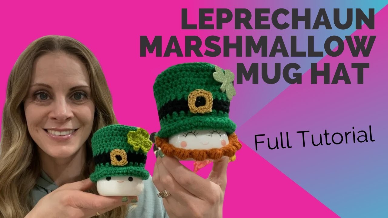 Leprechaun Marshmallow Mug Hat Full Tutorial