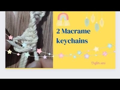Macrame Keychain????️ Tutorials ||Easy Diy????||Crafter vani????||#macrame #macrametutorial#video