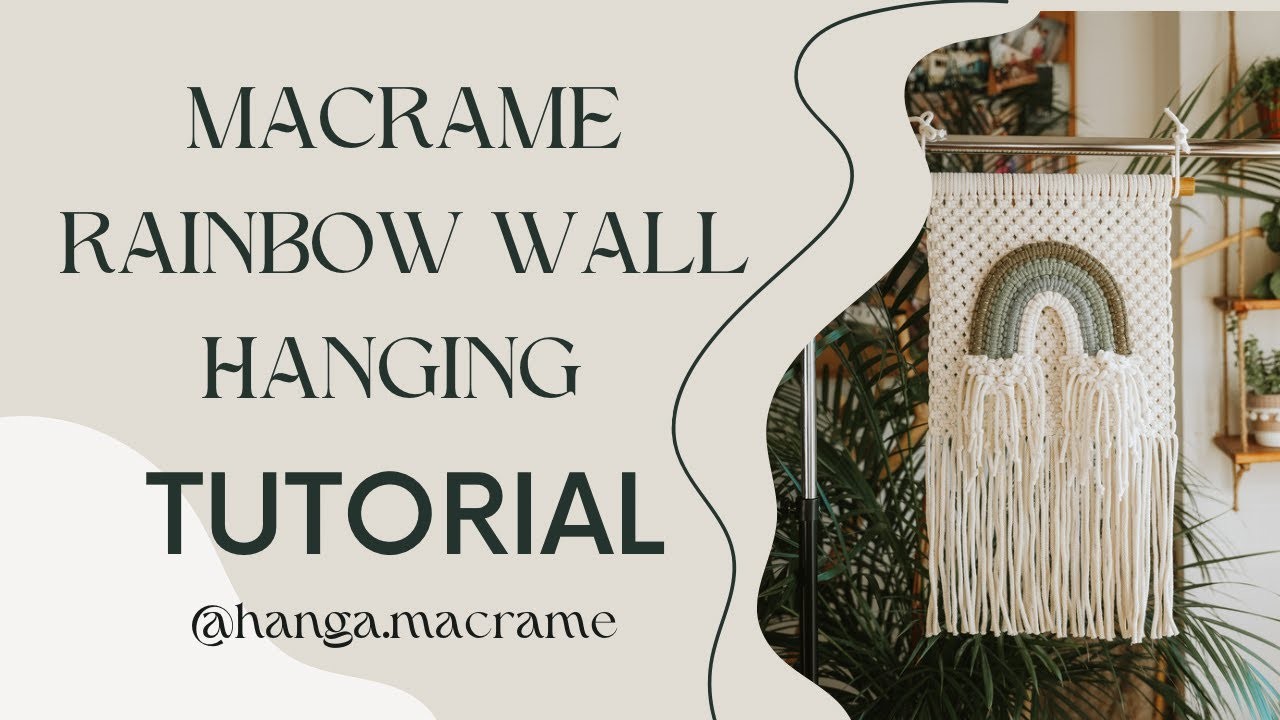Macrame Rainbow Wall Hanging - TUTORIAL 4K