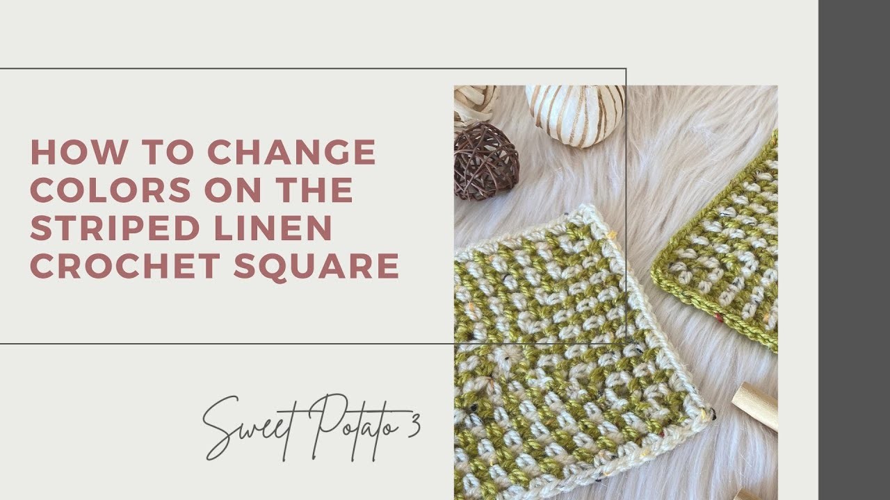 Changing Colors on the Striped Linen Square Crochet Pattern
