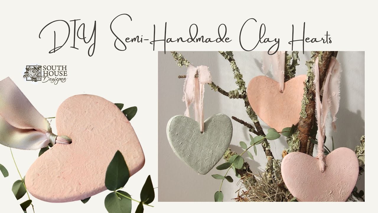 DIY High End Look Semi-Handmade Clay Hearts