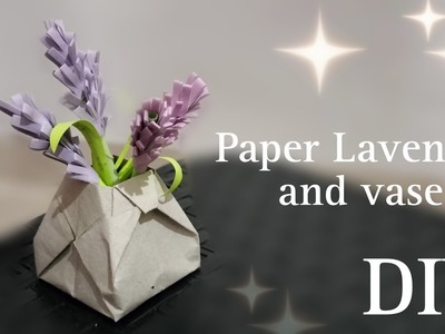 DIY paper lavender flower | how to make paper lavender and vase | easy origami vase | mini lavender
