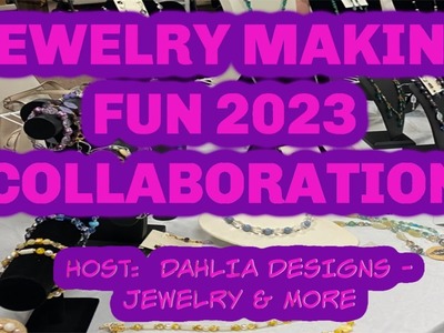 February 2023 Jewelry Making Fun Collaboration Challenge