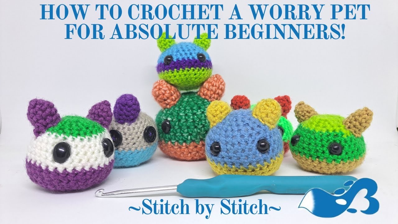 How to crochet a Worry Pet for ABSOLUTE BEGINNERS! Stitch by stitch full guide, free crochet pattern