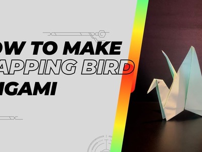 How To Make an Origami Flapping Bird - Easy Origami