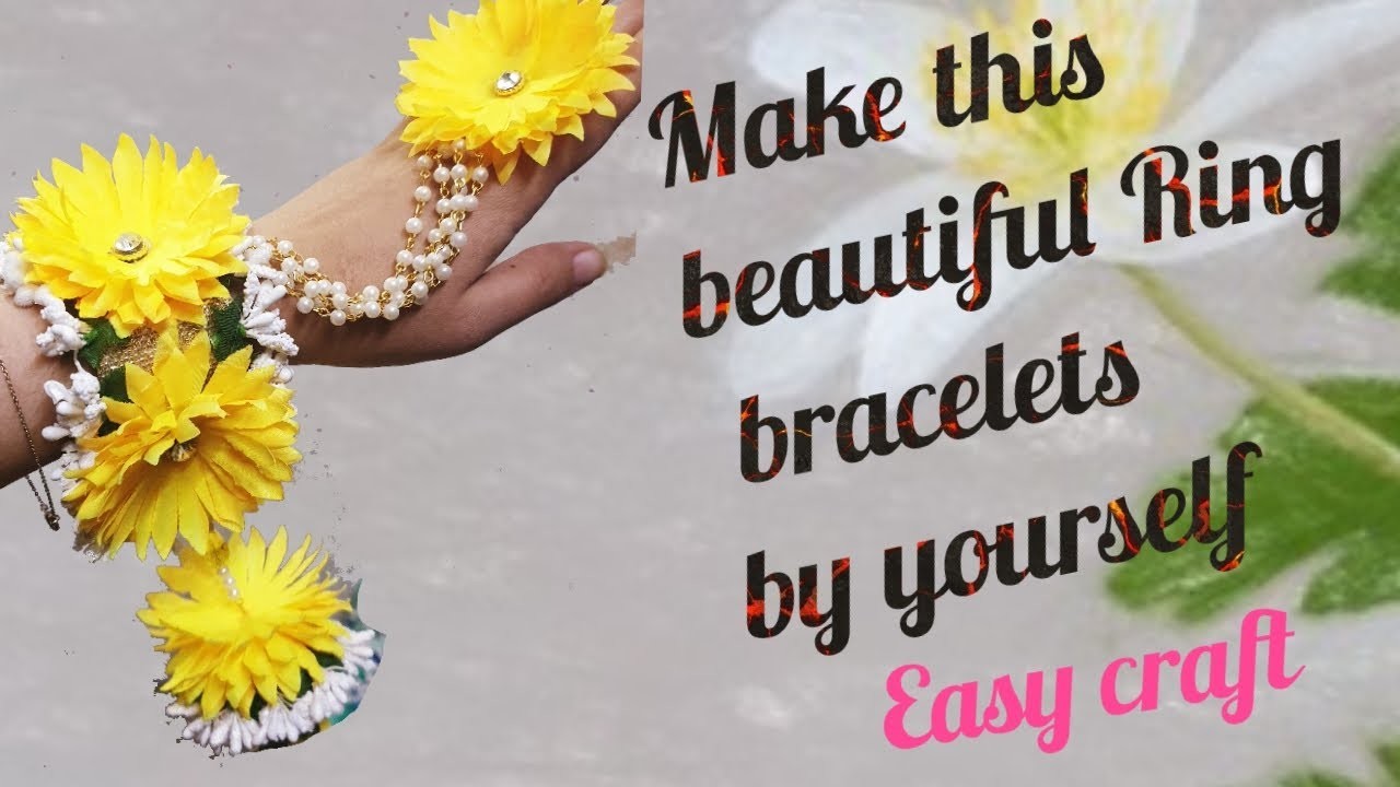 How to make ring bracelet for mayo and mehandi.mehndi function| Party wear Ring Bracelet|