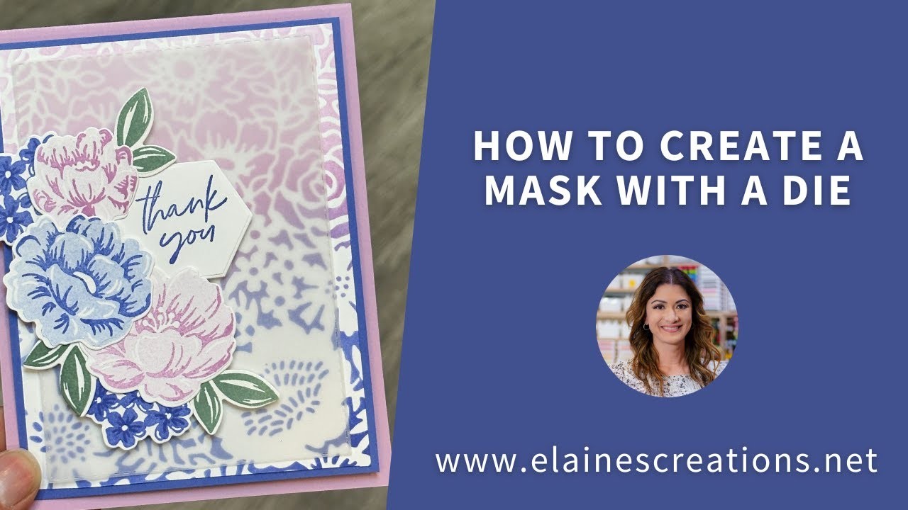 How to Use a Die to Create a Mask! Elaine's Creations #645