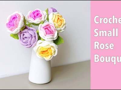 Small Rose Bouquet Crochet Flower Pattern Easy Tutorial