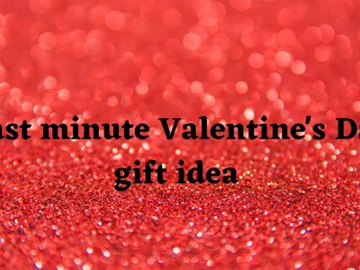 Super easy last minute Valentine's Day gifting idea|diy gift idea| cute valentine chocolate bouquet