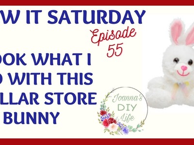 YOU WON’T  BELIEVE WHAT I DO WITH THIS DOLLAR STORE BUNNY ????