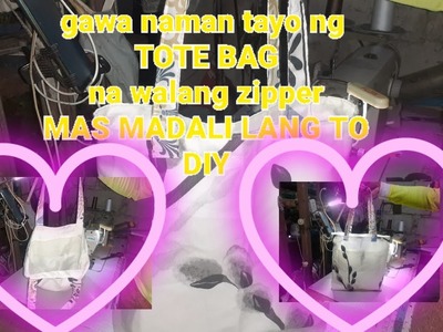 #diy paggawa ng tote bag walang zipper